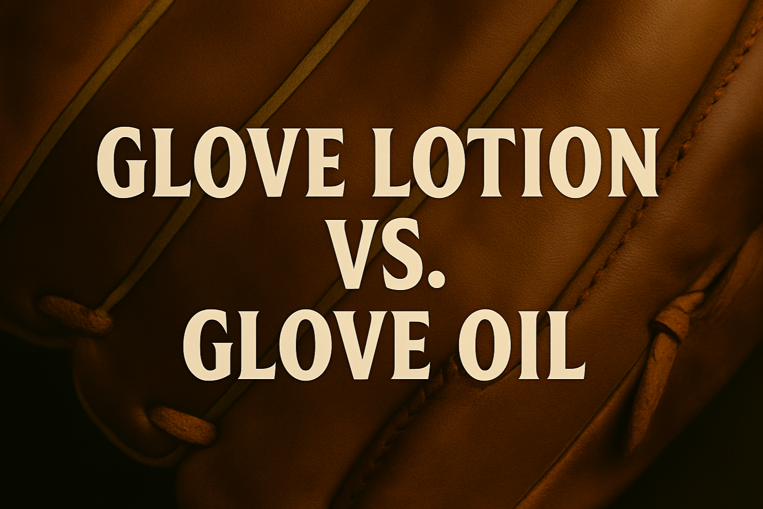 Glove Lotion vs. Glove Oil: What Pros Actually Use